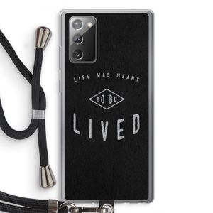 To be lived: Samsung Galaxy Note 20 / Note 20 5G Transparant Hoesje met koord