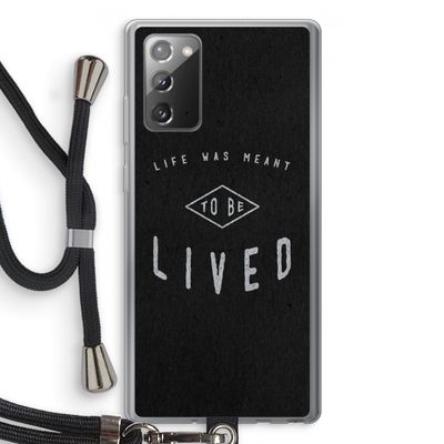 To be lived: Samsung Galaxy Note 20 / Note 20 5G Transparant Hoesje met koord