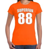Superfan nummer 88 oranje t-shirt Holland / Nederland supporter EK/ WK voor dames Superfan nummer 88 oranje t-shirt Holland / Nederland supporter EK/ WK voor dames