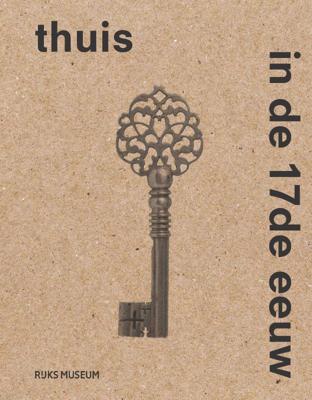 Thuis in de 17e eeuw (Paperback)