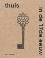 Thuis in de 17e eeuw (Paperback)