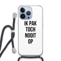 Ik pak nooit op: iPhone 13 Pro Transparant Hoesje met koord