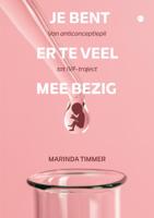 Je bent er te veel mee bezig (Paperback)