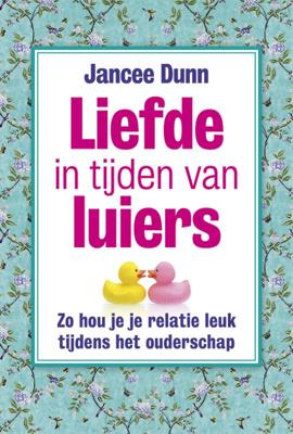 Liefde in tijden van luiers (Paperback)