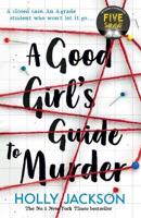 A Good Girl&apos;s Guide to Murder
