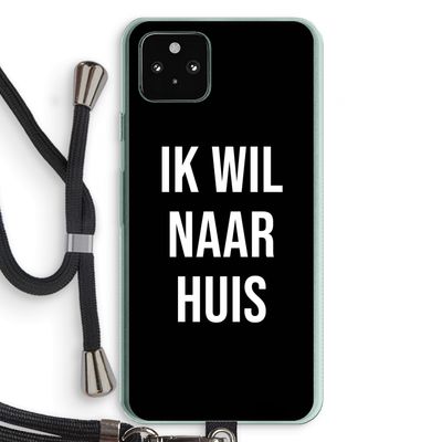 Ik wil naar huis - Zwart: Pixel 5a 5G Transparant Hoesje met koord