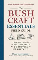 Survivalgids The Bushcraft Essentials Field Guide | Adams Media Corporation Survivalgids The Bushcraft Essentials Field Guide | Adams Media Corporation