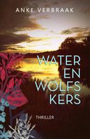 Water en wolfskers - Anke Verbraak - ebook