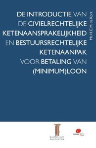 De introductie van de civielrechtelijke ketenaansprakelijkheid en bestuursrechtelijke ketenaanpak vo