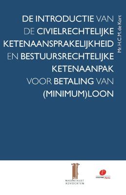 De introductie van de civielrechtelijke ketenaansprakelijkheid en bestuursrechtelijke ketenaanpak vo