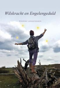 Wilskracht en Engelengeduld (Paperback)