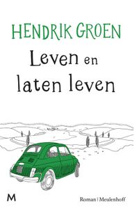 Leven en laten leven - Hendrik Groen - ebook