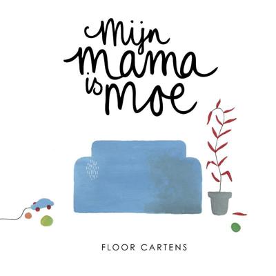 Mijn mama is moe (Paperback)