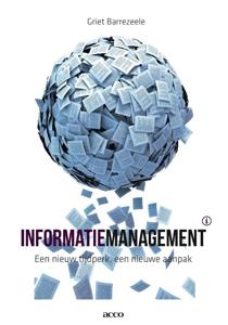 Informatiemanagement: een nieuw tijdperk , een nieuwe aanpak (Paperback)