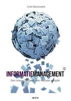 Informatiemanagement: een nieuw tijdperk , een nieuwe aanpak (Paperback)