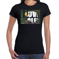 Tekst t-shirt I love eagles met dieren foto van een arend vogels zwart voor dames