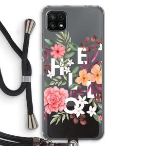 Hello in flowers: Samsung Galaxy A22 5G Transparant Hoesje met koord