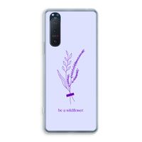Be a wildflower: Sony Xperia 5 II Transparant Hoesje