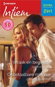 Wraak en begeerte / Onbetaalbare minnaar - Olivia Gates, Jennifer Greene - ebook