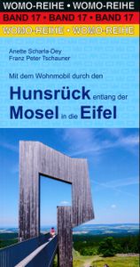 Campergids 17 Mit dem Wohnmobil durch den Hunsrück entlang der Mosel in die Eifel | WOMO verlag