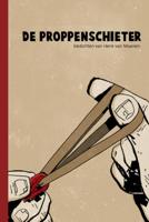De proppenschieter (Paperback)