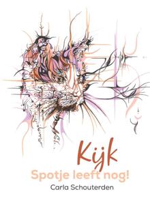 Kijk, Spotje leeft nog! (Paperback)