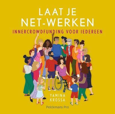 Laat je net-werken - Yamina Krossa - eBook (9789463371698) Laat je net-werken - Yamina Krossa - eBook (9789463371698)