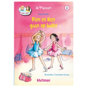 Uitgeverij Kluitman Pien en Keet gaan op ballet AVI M4