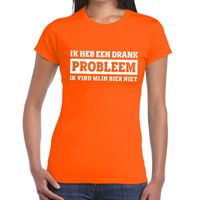 Oranje Ik heb een drankprobleem t-shirt voor dames - thumbnail