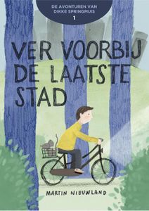 Ver voorbij de laatste stad - Martin Nieuwland - ebook