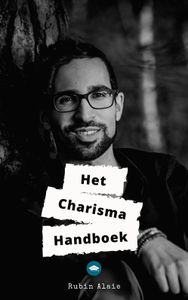 Het charisma handboek - Rubin Alaie - ebook