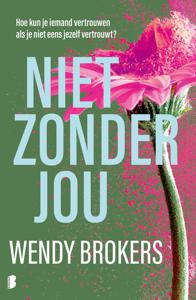 Niet zonder jou - Wendy Brokers - ebook