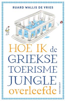 Reisverhaal Hoe ik de Griekse toerismejungle overleefde | Ruard Wallis de Vries