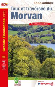 Wandelgids 111 Tour et Traversee du Morvan GR13 - GR131 | FFRP