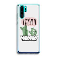 I love cacti: Huawei P30 Pro Transparant Hoesje