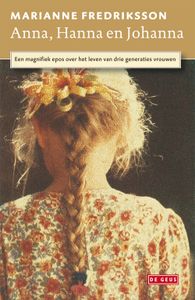 Anna, Hanna en Johanna - Marianne Fredriksson - ebook