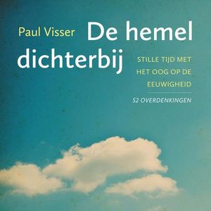 De hemel dichterbij - Paul Visser - ebook