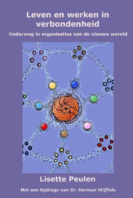 Leven en werken in verbondenheid - Lisette Peulen - ebook