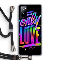 Only Love: Samsung Galaxy S20 FE / S20 FE 5G Transparant Hoesje met koord