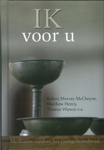 Ik voor u - Robert Murray McCheyne, Matthew Henry, Thomas Watson - ebook