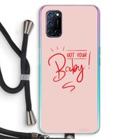 Not Your Baby: Oppo A72 Transparant Hoesje met koord
