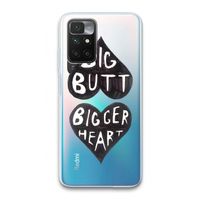Big butt bigger heart: Xiaomi Redmi 10 Transparant Hoesje