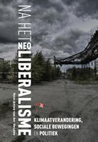 Na het neoliberalisme (Paperback)