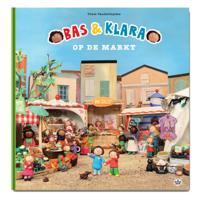 Bas & Klara op de markt (Hardback) Bas & Klara op de markt (Hardback)