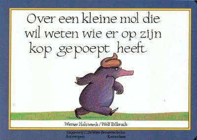 Over een kleine mol die wil weten wie er op zijn kop gepoept heeft (Hardback)