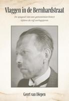 Vlaggen in de Bernhardstraat (Paperback) Vlaggen in de Bernhardstraat (Paperback)