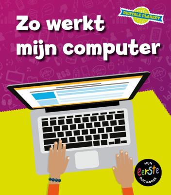 Zo werkt mijn computer (Hardback)