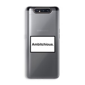 Ambitchious: Samsung Galaxy A80 Transparant Hoesje
