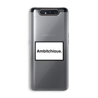 Ambitchious: Samsung Galaxy A80 Transparant Hoesje
