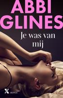 Je was van mij - Abbi Glines - ebook